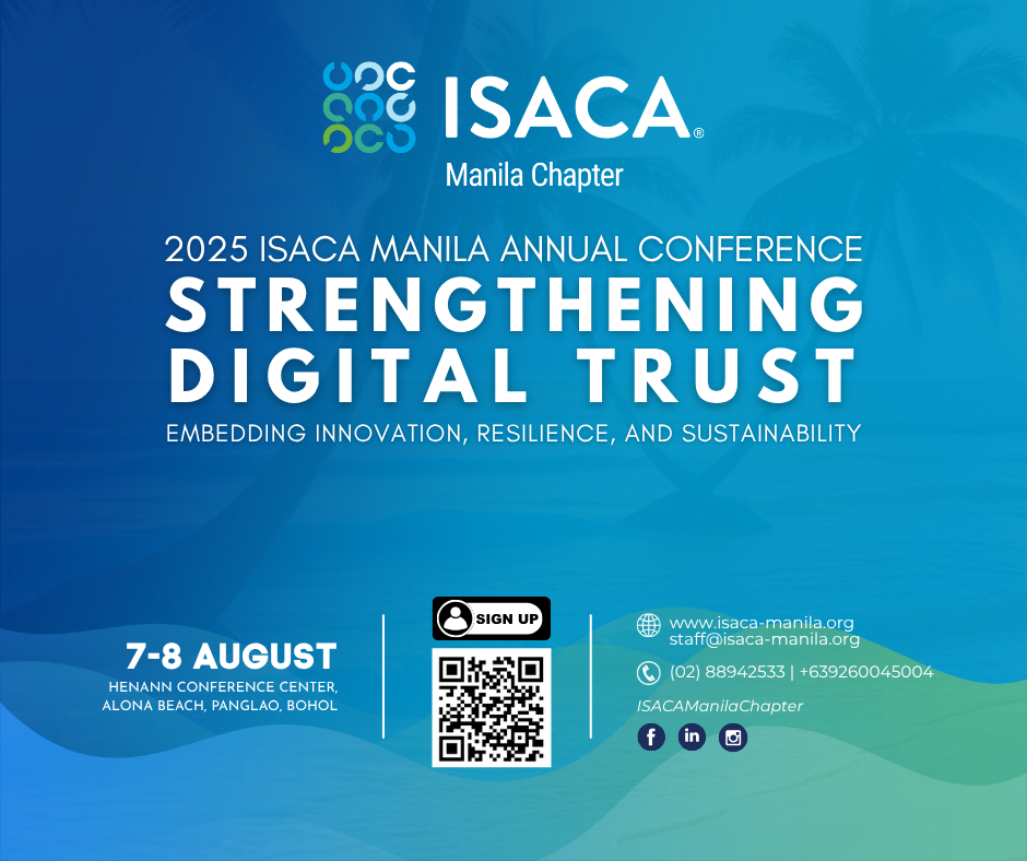 Get ready for the most anticipated digital trust event of the year! The 2025 ISACA Manila Annual Conference is set to take place on August 7-8, 2025, at Henann Resort Alona Beach, Panglao, Bohol, Philippines.